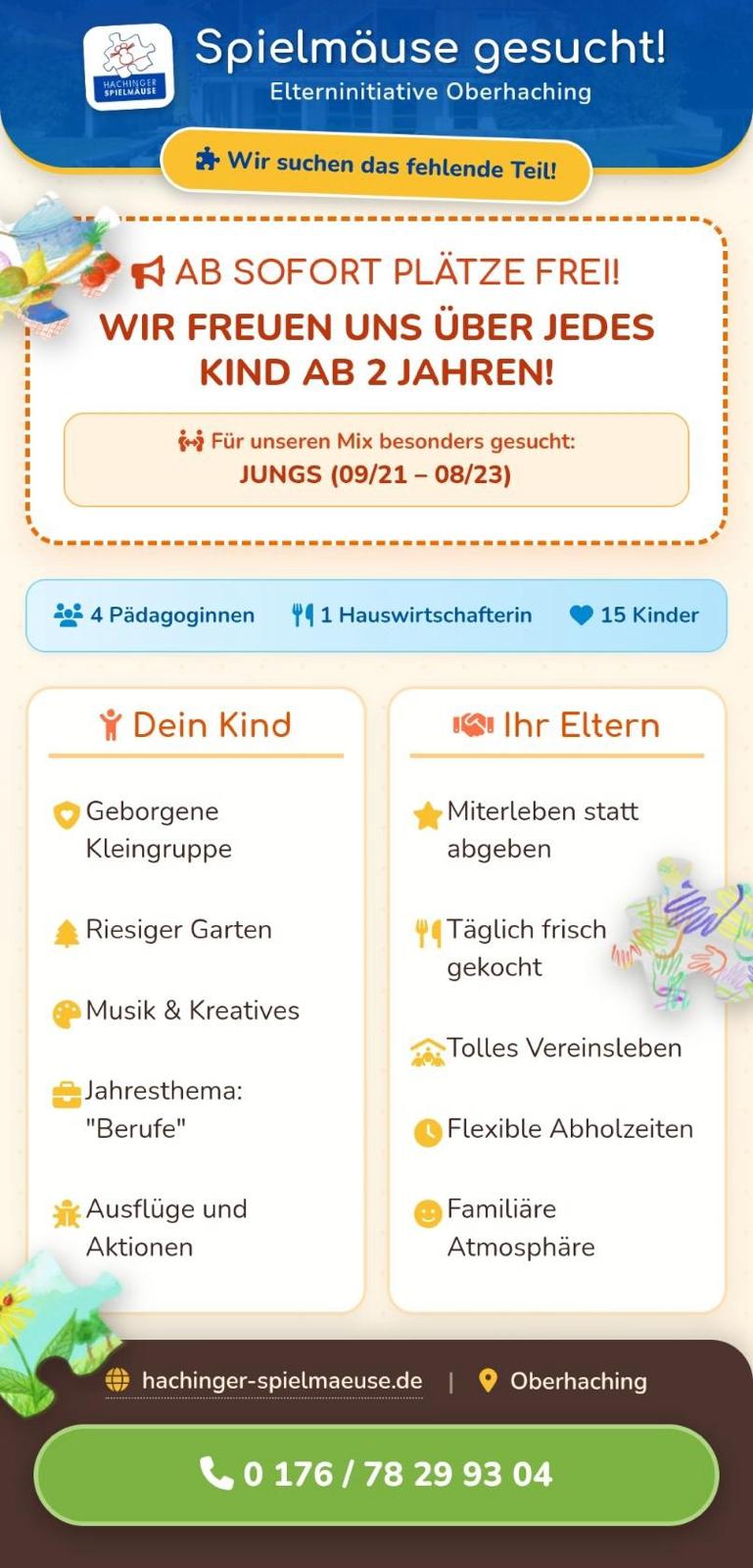 AB SOFORT PLÄTZE FREI! WIR FREUEN UNS ÜBER JEDES KIND AB 2 JAHREN! Für unseren Mix besonders gesucht: JUNGS (09/21 - 08/23)